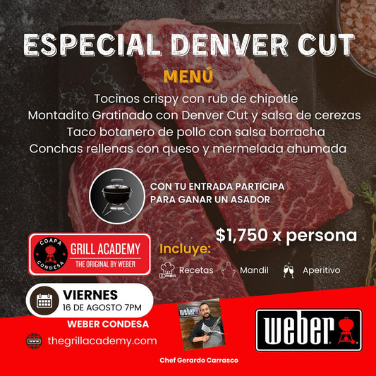 Especial Denver Cut | 16 Agosto | Grill Academy Condesa.
