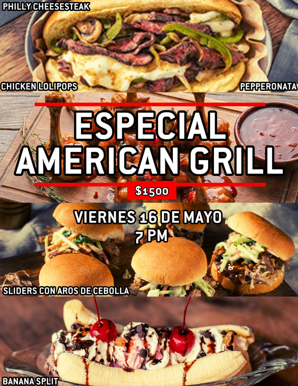 16 de mayo Especial American Grill
